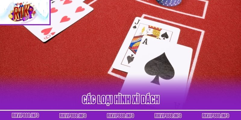 Các loại hình Xì Dách