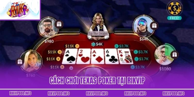 Cách chơi Poker Online tại Rikvip